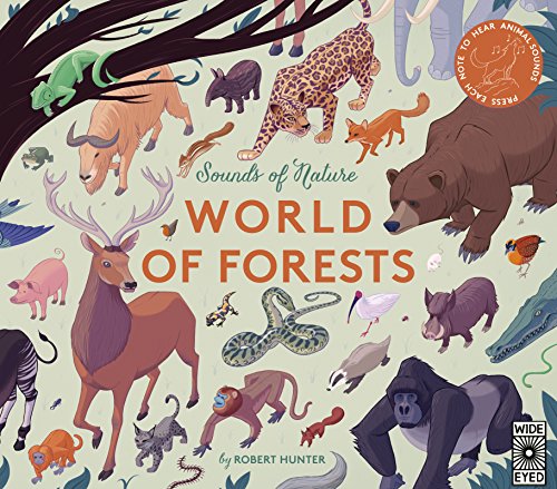 Stock image for Sounds of Nature: World of Forests: Press Each Note to Hear Animal Sounds for sale by Books Unplugged