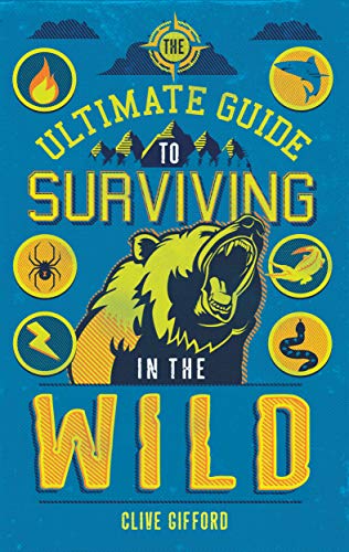 Beispielbild fr The Ultimate Guide to Surviving in the Wild zum Verkauf von Russell Books