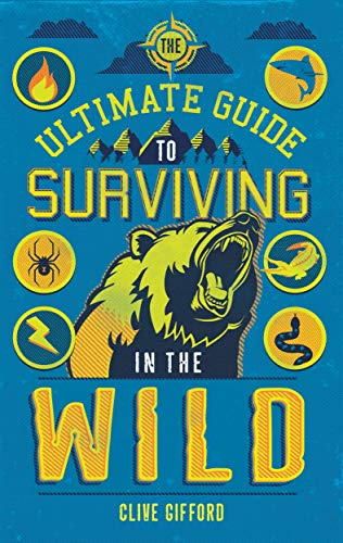 9781786033604: The Ultimate Guide to Surviving in the Wild
