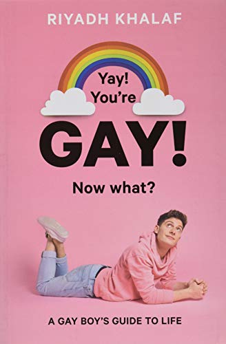 Beispielbild fr Yay! You're Gay! Now What?: A Gay Boy's Guide to Life zum Verkauf von BooksRun