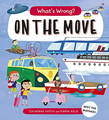 Beispielbild fr What's Wrong? On The Move: Spot the Mistakes zum Verkauf von WorldofBooks