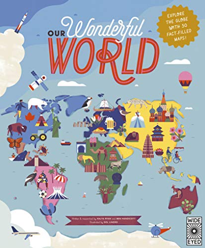 Stock image for Our Wonderful World: Explore the globe with 50 fact-filled maps! for sale by WorldofBooks
