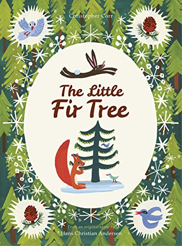 Beispielbild fr The Little Fir Tree: From an original story by Hans Christian Andersen zum Verkauf von ZBK Books