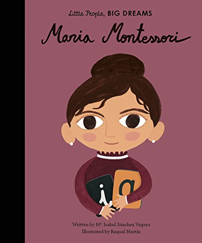 Beispielbild fr Maria Montessori (Volume 23) (Little People, BIG DREAMS, 23) zum Verkauf von Save With Sam