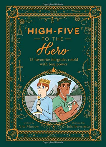 9781786037824: High-Five to the Hero: 15 favorite fairytales retold with boy power