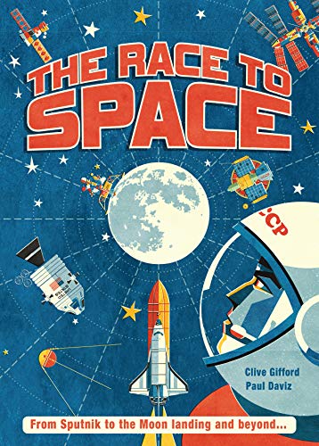 Stock image for The Race to Space: From Sputnik to the Moon Landing and Beyond. for sale by Ergodebooks