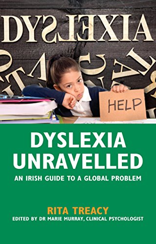 Beispielbild fr Dyslexia Unravelled: An Irish Guide to a Global Problem zum Verkauf von WorldofBooks