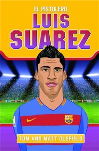 Stock image for Luis Suarez: El Pistolero for sale by WorldofBooks