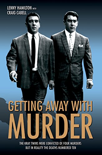 Imagen de archivo de Getting Away with Murder : The Kray Twins Were Convicted of Four Murders but in Reality the Deaths Numbered Ten a la venta por Better World Books Ltd