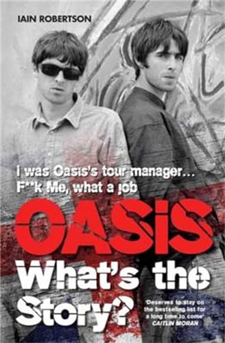 Stock image for Oasis: What's the Story for sale by WorldofBooks