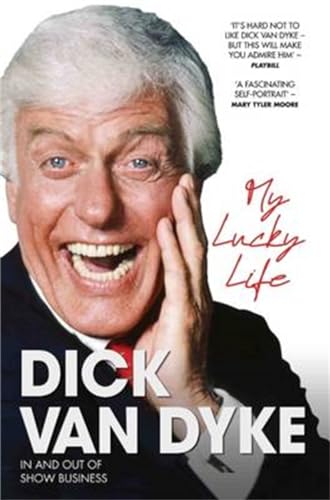 Stock image for Dick Van Dyke My Lucky Life for sale by WorldofBooks