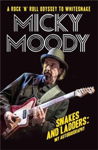 9781786062161: Micky Moody: Snakes and Ladders: My Autobiography