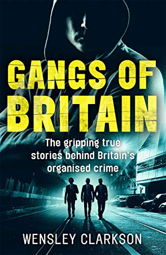 Beispielbild fr Gangs of Britain: The Faces Who Run British Organised Crime zum Verkauf von HPB-Ruby