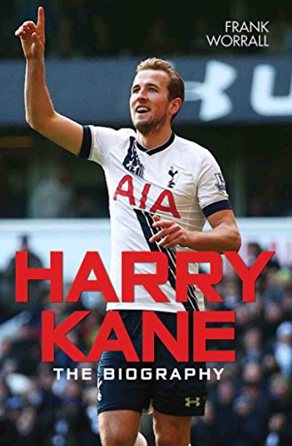Stock image for Harry Kane: The Biography for sale by WorldofBooks