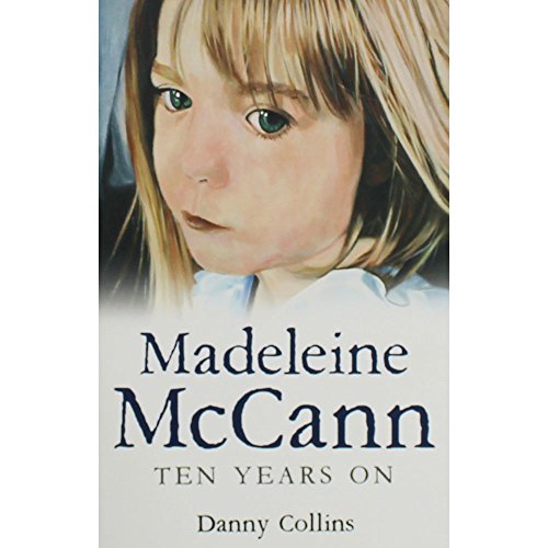 Stock image for Madeleine McCann: Ten Years on for sale by WorldofBooks