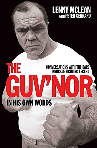 Stock image for The Guv'nor In His Own Words - Conversations with the Bare Knuckle Fighting Legend for sale by WorldofBooks