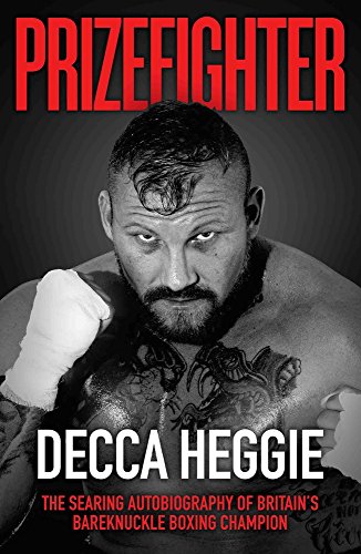 Beispielbild fr Prizefighter: The Searing Autobiography of Britain?s Bareknuckle Boxing Champion zum Verkauf von Books From California