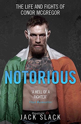Stock image for Notorious : The Life and Fights of Conor Mcgregor for sale by Better World Books
