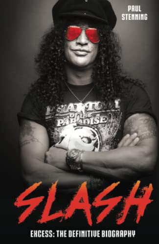 Beispielbild fr Slash - Surviving Guns N' Roses, Velvet Revolver and Rock's Snake Pit: Excess: the Definitive Biography zum Verkauf von WorldofBooks