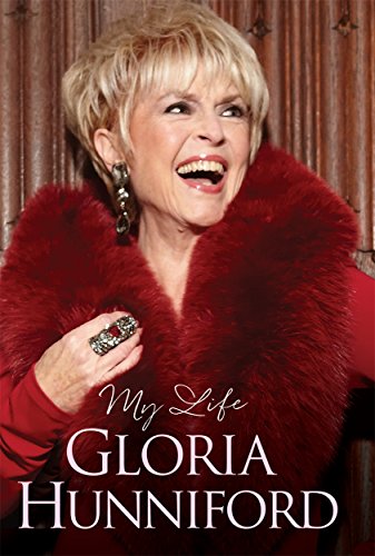 Stock image for Gloria Hunniford: My Life - The Autobiography: My Autobiography for sale by WorldofBooks