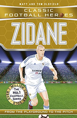 Beispielbild fr Zidane (Classic Football Heroes) - Collect Them All!: From the Playground to the Pitch zum Verkauf von WorldofBooks