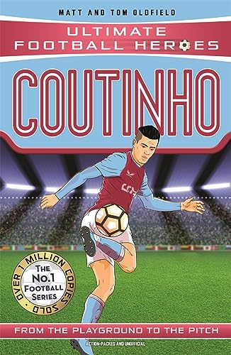 Stock image for Coutinho Ultimate Football Heroes Collect Them All From the Playground to the Pitch for sale by PBShop.store US