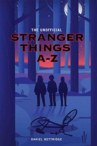 Beispielbild fr The Unofficial Stranger Things A-Z zum Verkauf von WorldofBooks