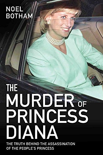 Stock image for The Murder of Princess Diana: The Truth Behind the Assassination of the People's Princess for sale by WorldofBooks