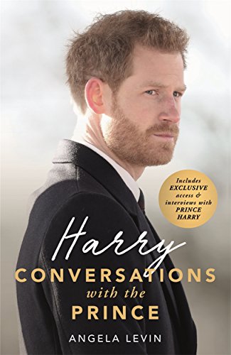 Beispielbild fr Harry: Conversations with the Prince - INCLUDES EXCLUSIVE ACCESS & INTERVIEWS WITH PRINCE HARRY: Conversations with the Prince zum Verkauf von WorldofBooks