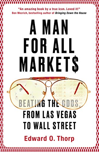 9781786070289: A Man for All Markets: Beating the Odds, from Las Vegas to Wall Street