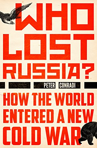 Imagen de archivo de Who Lost Russia? : How the World Entered a New Cold War a la venta por Better World Books
