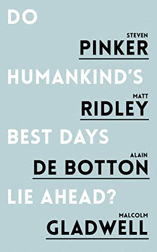 Beispielbild fr Do Humankind's Best Days Lie Ahead? zum Verkauf von SecondSale