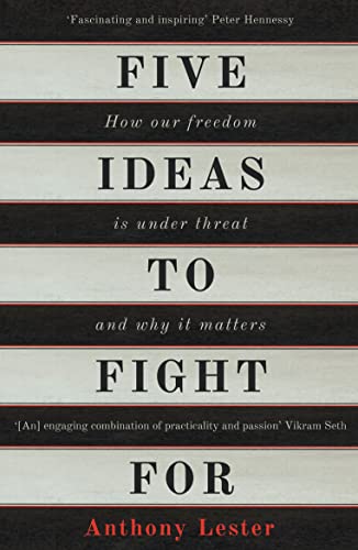Stock image for Five Ideas to Fight For: How Our Freedom is Under Threat and Why it Matters for sale by WorldofBooks