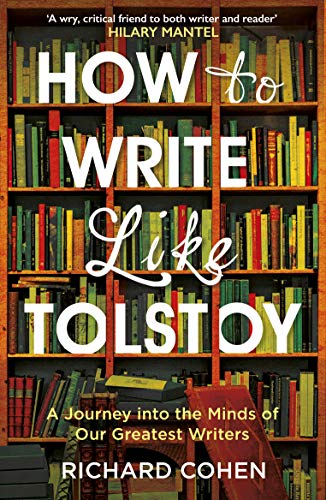 Stock image for How to Write Like Tolstoy for sale by Blackwell's