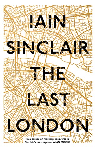 Beispielbild fr The Last London: True Fictions from an Unreal City zum Verkauf von SecondSale