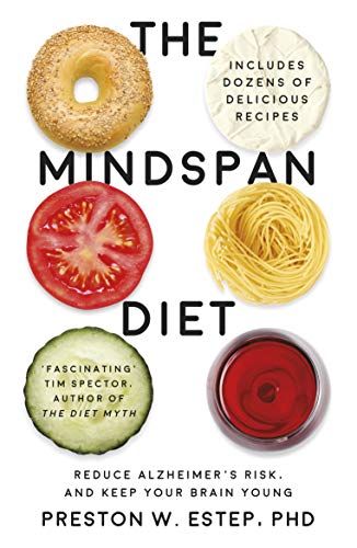 Stock image for The Mindspan Diet: Reduce Alzheimer's Risk, and Keep Your Brain Young [Paperback] Preston W. Estep, PhD for sale by SecondSale