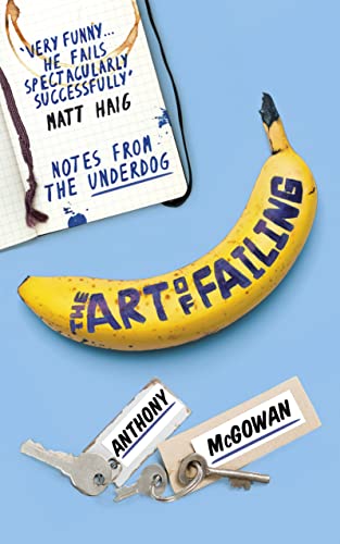 Beispielbild fr The Art of Failing : Notes from the Underdog zum Verkauf von Better World Books