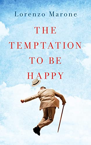 Stock image for The Temptation to Be Happy for sale by Better World Books