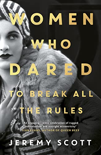 Imagen de archivo de Women Who Dared: To Break All the Rules a la venta por Y-Not-Books