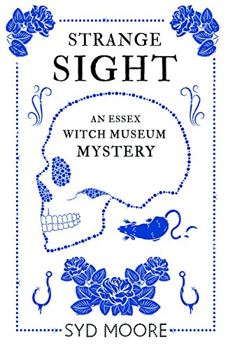 Stock image for Strange Sight: An Essex Witch Museum Mystery (The Essex Witch Museum Mysteries) for sale by SecondSale