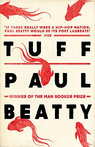 Beispielbild fr Tuff: From the Man Booker prize-winning author of The Sellout zum Verkauf von WorldofBooks