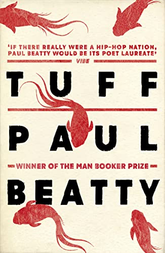 Imagen de archivo de Tuff: From the Man Booker prize-winning author of The Sellout a la venta por WorldofBooks