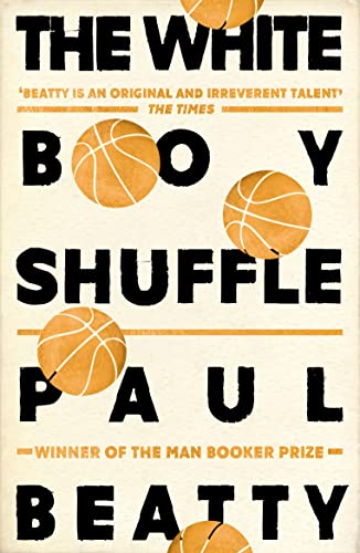 9781786072252: The white boy shuffle: Paul Beatty