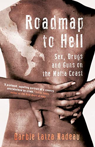 Beispielbild fr Roadmap to Hell : Sex, Drugs and Guns on the Mafia Coast zum Verkauf von Better World Books