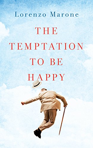 9781786072887: The Temptation to Be Happy
