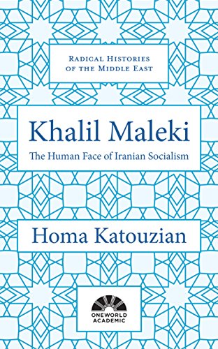 Beispielbild fr Khalil Maleki: The Human Face of Iranian Socialism (Radical Histories of the Middle East) zum Verkauf von SecondSale