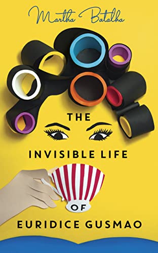Stock image for The Invisible Life of Euridice Gusmao: The International Bestseller, now a major motion picture for sale by WorldofBooks