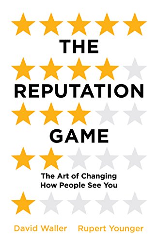 Stock image for The Reputation Game: The Art of Changing How People See You for sale by PlumCircle
