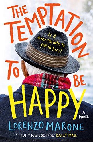 Beispielbild fr The Temptation to Be Happy: The International Bestseller zum Verkauf von WorldofBooks
