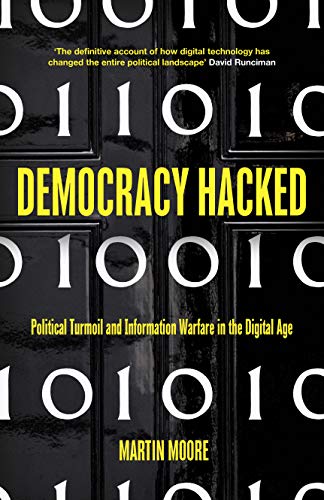 Beispielbild fr Democracy Hacked: How Technology is Destabilising Global Politics zum Verkauf von More Than Words